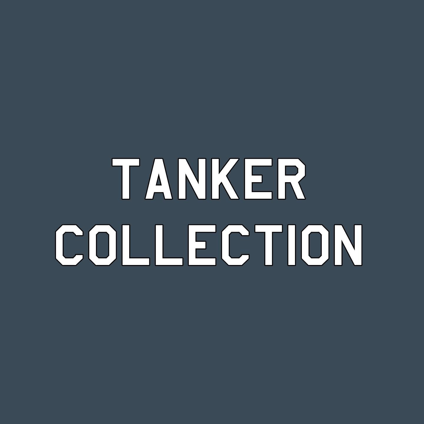 Tanker Collection – A2C Merch